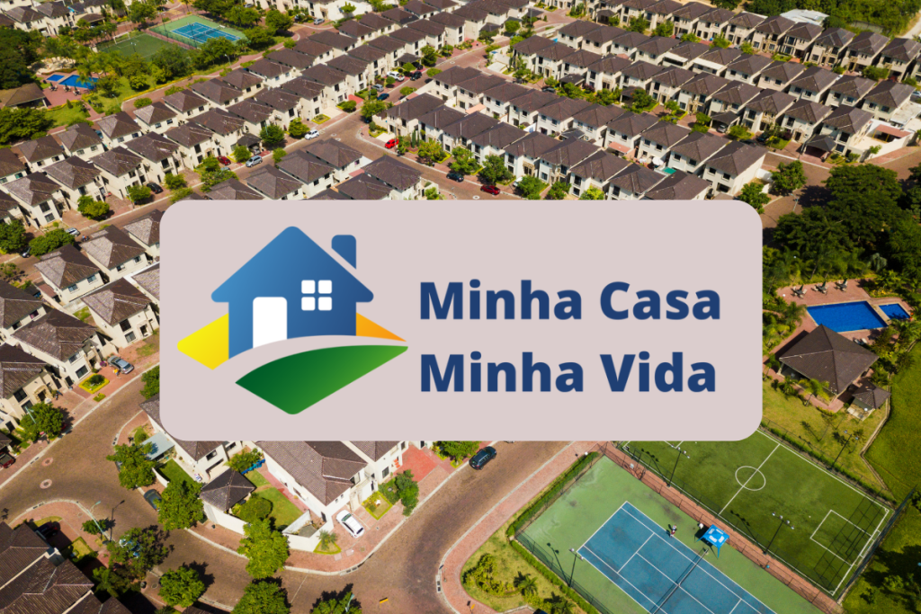 Minha Casa Minha Vida